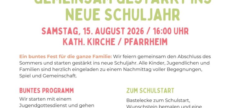 Gemeinsam gestärkt ins neue Schuljahr Gemeinsam gestärkt ins neue Schuljahr
